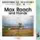 Max Roach and Friends