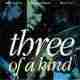THREE OF A KIND/PETER MADSEN