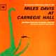 At Carnegie Hall/ Miles Davis