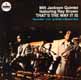 That's the Way It Is/ Milt Jackson Quintet Featuring Ray Brown