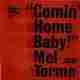 COMIN' HOME BABY/MEL TORME
