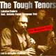 The Tough Tenors/ Tony Lakatos