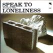 Speak to Loneliness/ ᩐ