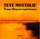 Temas Hispano- Americanos/ Tete Montoliu