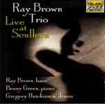 Live at the Sculler's/ Ray Brown
