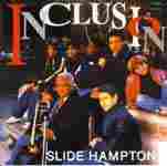 Inclusion/ Slide Hampton