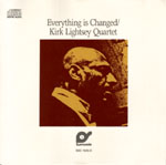Everything Is Changed/ Kirk Lightsey