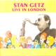 Live in London/ Stan Getz